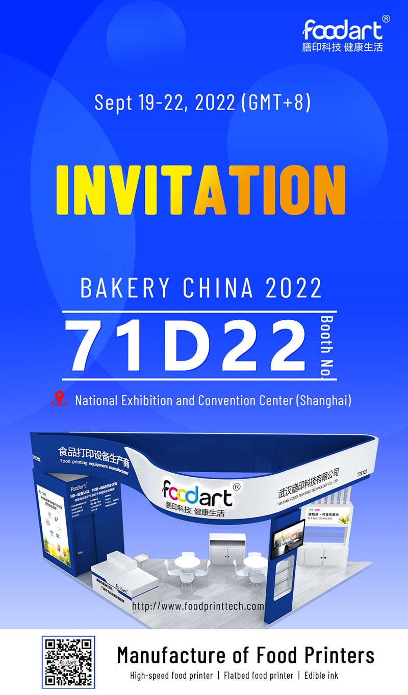 Bienvenido calurosamente a FoodPrinttech FoodArts Booth en Bakery-China-2022